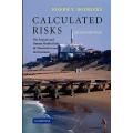Calculated Risks - The Toxicity and Human Health Risks of Chemicals in our Environment