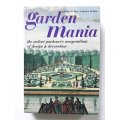 Garden Mania by Philip De Bay, James Bolton |The Ardent Gardener`s Compendium of Design ...