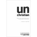 unChristian by David Kinnaman ~ What a New Generation Really Thinks about Christianity....