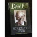 Dear Bill ~ W.F. Deedes Reports