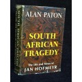 South African Tragedy The Life and Times of Jan Hofmeyr by Alan Paton 1965