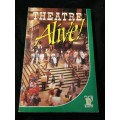 Theatre Alive! The Baxter Story 1977-1987