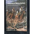 A Dynasty of Western Outlaws by Paul Wellman