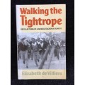 Walking the Tightrope: Recollections of a schoolteacher in Soweto by Elizabeth de Villiers
