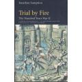 Trial by Fire ~ The Hundred Years War II by Jonathan Sumption