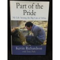 Part of the Pride by Kevin Richardson | My Life Among the Big Cats of Africa