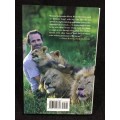 Part of the Pride by Kevin Richardson | My Life Among the Big Cats of Africa