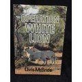 Operation White Lion by Chris McBride
