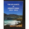 The Six Saints of Simons Town 1814  2014 by Boet Dommisse | Very scarce