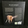 The Last Elephants by Don Pinnock and Colin Bell | First Edition