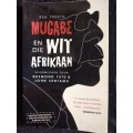 Mugabe en die Wit Afrikaan by Ben Freeth