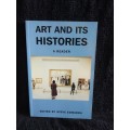 Art and it`s Histories A Reader by Steve Edwards
