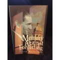 Memory Against Forgetting by Rusty Bernstein