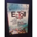 The E-Toll Saga | A Journey from CEO to Civil Activist by Wayne Duvenage and Angelique Serrao
