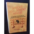 Africa`s Development Impasse|Rethinking the Political Economy of Transformation by Stefan Andreasson