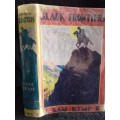 Black Frontiers by Sam Kemp | Pioneer Adventures with Cecil Rhodes` Mounted Police in Africa