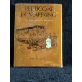 Petticoat in Mafeking - The Siege letters of Ada Cock by John F Midgley  Vindication of Baden Powell