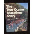 The Two Oceans Marathon Story by John Cameron-Dow