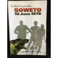 Soweto 16 June 1976. Recollected 25 years later