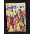 Dance of Life: The novels of Zakes MDA In Post-Apartheid South Africa by Gail  Fincham |1st Edition