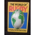The World of Rugby - A History of Rugby Union Football by John Reason and Carwyn James