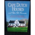 Cape Dutch Houses and the Other Favourites by Phillida Brooke Simons and Alain Proust