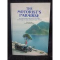 The Motorist`s Paradise by Bob Johnston and Derek Stuart-Findlay