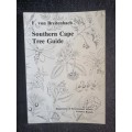 Southern Cape Tree Guide by F.Von Breitenbach