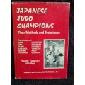 Japanese Judo Champions | Their Methods and Techniques by Claude Thibault