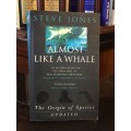 Almost Like a Whale by Steve Jones | The Origin of Species Updated