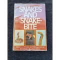 Snakes and Snakebite by John Visser and David S. Chapman
