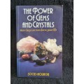 The Power of Gems and Crystals by Soozi Holbeche