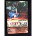 Street Blues by Andrew Brown | The Experiences of a Reluctant Policeman