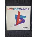 Love Hope Marvels by Bryan Hattingh - Signed and inscribed by Bryan