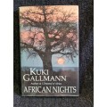 African Nights by Kuki Gallmann | First Edition 1994