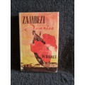 Zambezi Sunrise: How Civilisation Came to Rhodesia and Nyasaland WD Gale | Rhodesiana