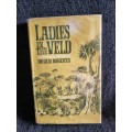 Ladies in the Veld by Brian Roberts | First Edition 1965