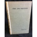 Fire and Freedom by Bernard Staas ~  A Chronicle in Two Acts