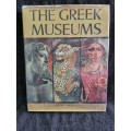 The Greek Museums by Manolis Andronicos and Manolis Chatzidakis Vassos Karageorghis