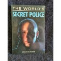 The World`s Secret Police by Bruce Quarrie