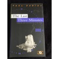The Last Three Minutes: Conjecture About The Ultimate Fate Of The Universe by Paul C.W. Davies