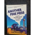 Another Fine Mess by Tim Moore |  Across trumpland in a Ford Model T