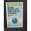 Lean Startups for Social Change by Michel Gelobter | The Revolutionary Path to Big Impact