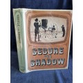 Secure the Shadow by Marjorie Bull and Joseph Denfield