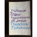 Fictional Transfigurations of Jesus by Theodore Ziolkowski