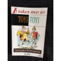 It Takes Two to Toyi-Toyi  by Gus Silber Illustrations Anthony Stiddolph