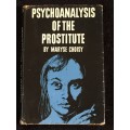 Psychoanalysis of the Prostit*te by Maryse Choisy