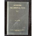 Mysticism: The Spiritual Path by Lekh Raj Puri | Volume 1