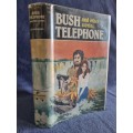 Bush Telephone and Other Stories by Rodesians  | Rhodesiana