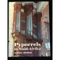 Pyporrels in Suid-Afrika by Albert Troskie | Eerste Uitgawe